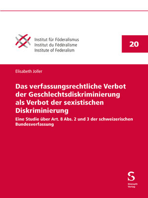 cover image of Das verfassungsrechtliche Verbot der Geschlechtsdiskriminierung als Verbot der sexistischen Diskriminierung
